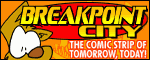 Breakpoint City: The Comic Strip of Tomorrow, Today